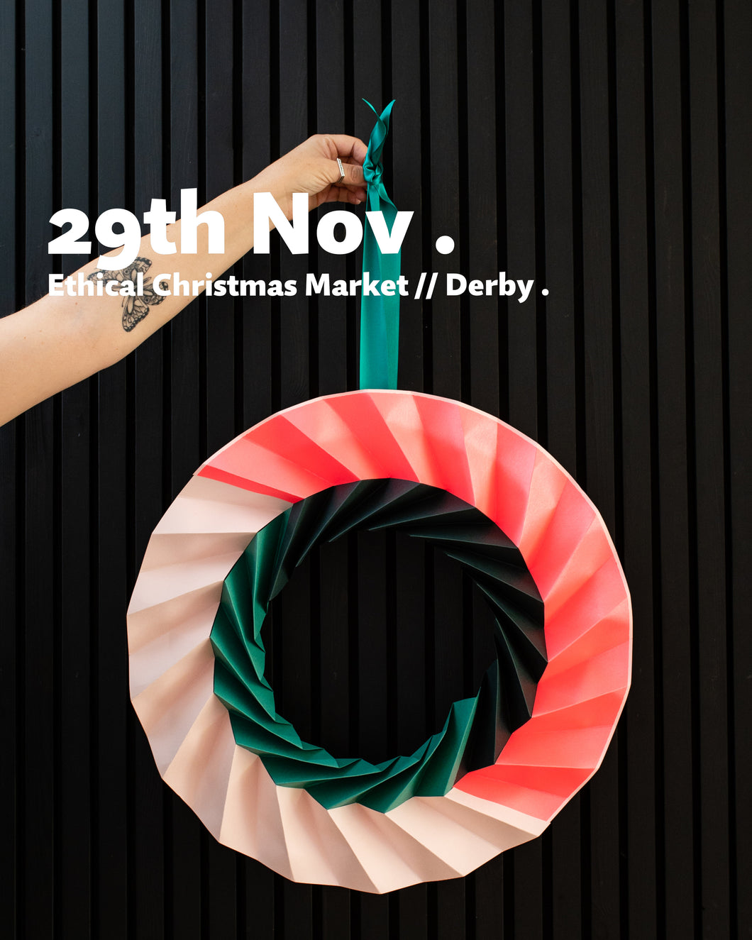 ORIGAMI WREATH WORKSHOP /// 29th NOVEMBER 2025 /// THE ETHICAL CHRISTMAS MARKET . DERBY