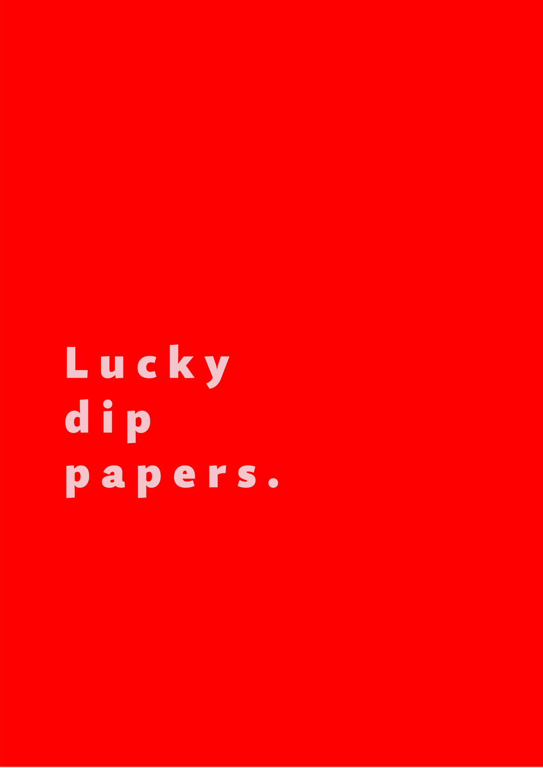 LUCKY DIP PAPERS